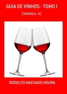 guia de vinhos - tomo i (ebook)-rodolfo machado moura-3410003928459