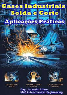 gases industriais - solda &amp; corte (ebook)-eng. jurandir primo-3410006793559