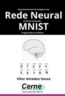 reconhecimento de imagens com rede neural artificial utilizando mnist programado em python (ebook)-amadeu souza vitor-3410007424759