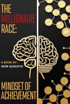 the millionaire race: mindset of achievement (ebook)-igor augusto-3410007532959