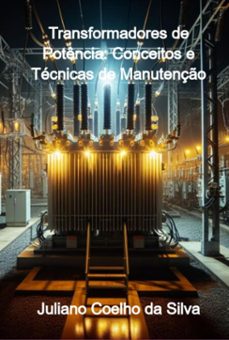 transformadores de potencia (ebook)-juliano coelho da silva-3410007804759