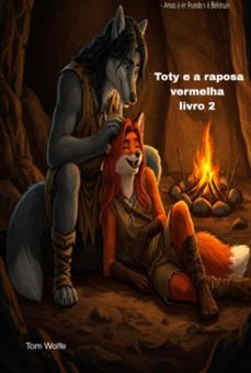 toty e a raposa vermelha livro 2 (ebook)-tom wolfe-3410008084259