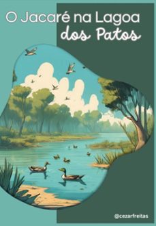 o jacare na lagoa dos patos (ebook)-cláudio cezar freitas silva-3410008132059