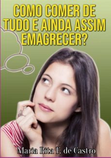 como comer de tudo e ainda assim emagrecer (ebook)-edivaldo ascaneo-3410008842859