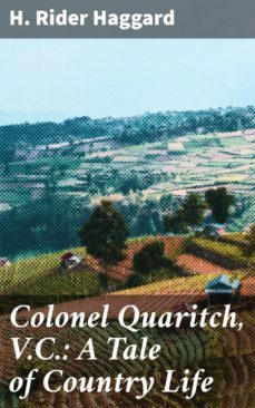 colonel quaritch, v.c.: a tale of country life (ebook)-h. rider haggard-4057664602459