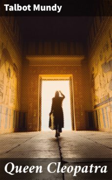 queen cleopatra (ebook)-talbot mundy-4066338093059