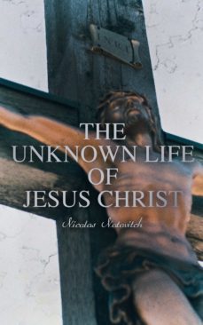 the unknown life of jesus christ (ebook)-4066338119759