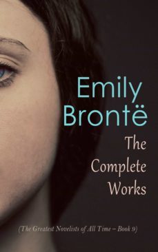 emily bronte: the complete works (the greatest novelists of all time  book 9) (ebook)-4066338127259