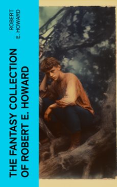 the fantasy collection of robert e. howard (ebook)-robert e. howard-4066339574359