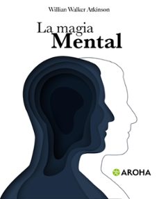 la magia mental (ebook)-william walker atkinson-7502297053859