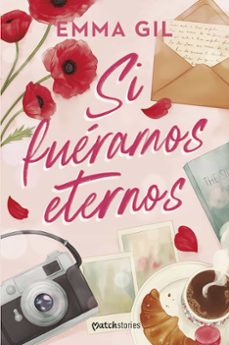 si fueramos eternos (ejemplar firmado por la autora)-emma gil-8432715200659