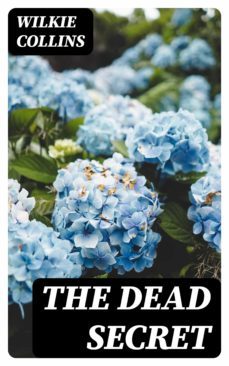the dead secret (ebook)-wilkie collins-8596547156659