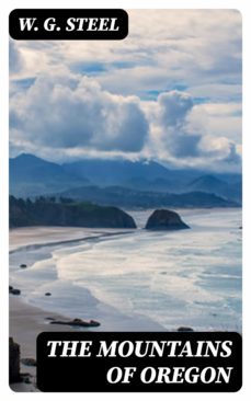 the mountains of oregon (ebook)-w. g. steel-8596547333159