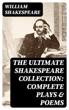 the ultimate shakespeare collection: complete plays &amp; poems (ebook)-william shakespeare-8596547385059