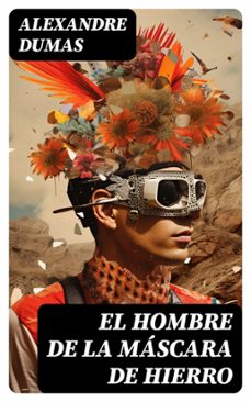 el hombre de la máscara de hierro (ebook)-alexandre dumas-8596547725459