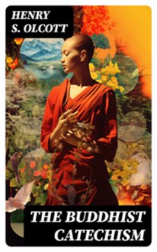 the buddhist catechism (ebook)-henry s. olcott-8596547734659