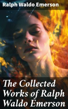 the collected works of ralph waldo emerson (ebook)-ralph waldo emerson-8596547792659