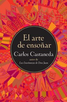 el arte de ensoñar-carlos castaneda-9780060951559