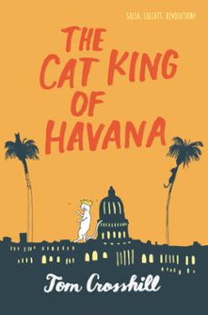 the cat king of havana (ebook)-tom crosshill-9780062422859