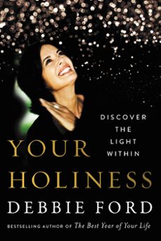 your holiness (ebook)-debbie ford-9780062694959