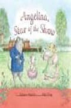 angelina, star of the show-katherine holabird-9780140569759
