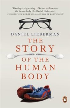 the story of the human body-daniel lieberman-9780141399959