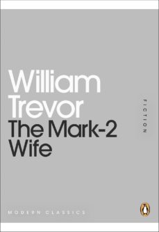 the mark-2 wife-william trevor-9780141970059