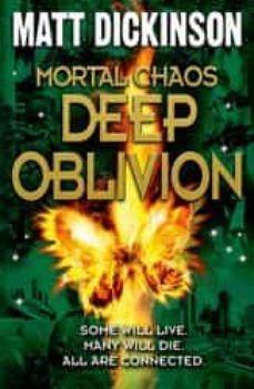 mortal chaos: deep oblivion (dickinson)-9780192757159