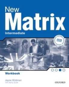 matrix intermediate work book, n/e (curso para adultos, nivel intermedio: cuaderno alumno)-9780194766159