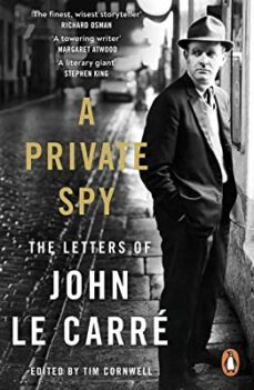 a private spy: the letters of john le carre 1945-2020-john le carre-9780241994559