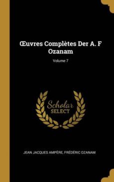 uvres complètes der a. f ozanam; volume 7-9780270473759