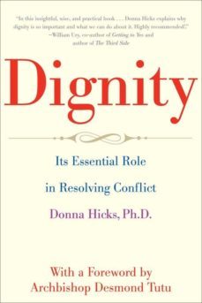 dignity: its essential role in resolving conflict-9780300188059