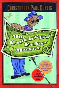 mr. chickee's funny money (ebook)-christopher paul curtis-9780307488459