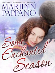some enchanted season-marilyn pappano-9780307817259