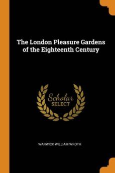 the london pleasure gardens of the eighteenth century-9780341785859
