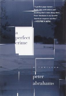 a perfect crime (ebook)-peter abrahams-9780345436559