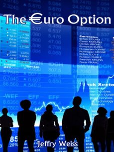 the euro option-jeffry weiss-9780463089859
