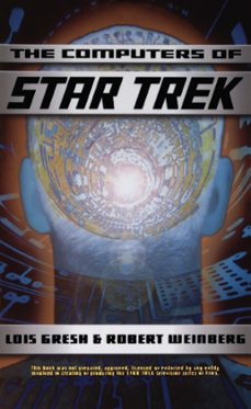 computers of star trek (ebook)-lois h. gresh-robert a weinberg-9780465011759