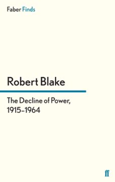 the decline of power, 19151964 (ebook)-robert blake-9780571298259