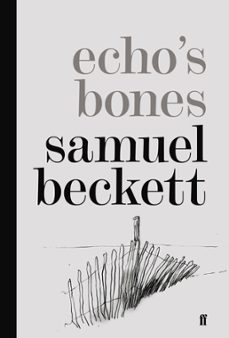echo's bones (ebook)-samuel beckett-9780571311859