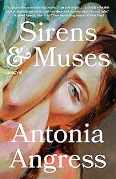 sirens & muses-antonia angress-9780593496459