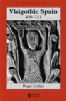 visigothic spain 409-711-9780631181859