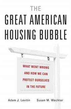 the great american housing bubble-adam j. levitin-9780674979659