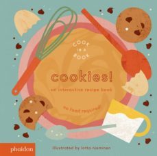 cookies!, an interactive recipe book-lotta nieminen-9780714877259