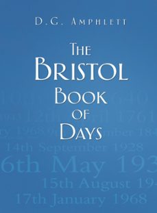 the bristol book of days (ebook)-d g amphlett-9780752480459