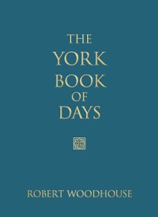 the york book of days (ebook)-robert woodhouse-9780752485959