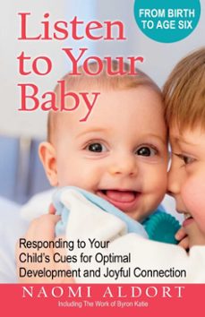 listen to your baby (ebook)-naomi aldort-9780757326059