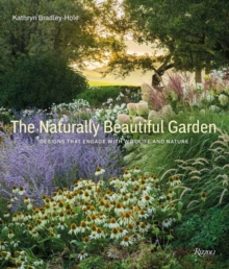 naturally beautiful garden-kathryn bradley-hole-9780789345059