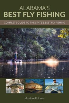 alabama's best fly fishing (ebook)-matthew lewis-9780811773959