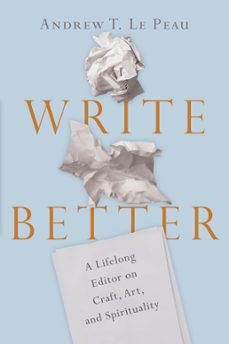write better (ebook)-andrew t. le peau-9780830865659